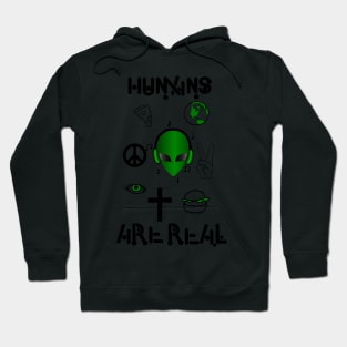 Humans Are Real Hoodie